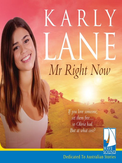 Title details for Mr Right Now by Karly Lane - Available